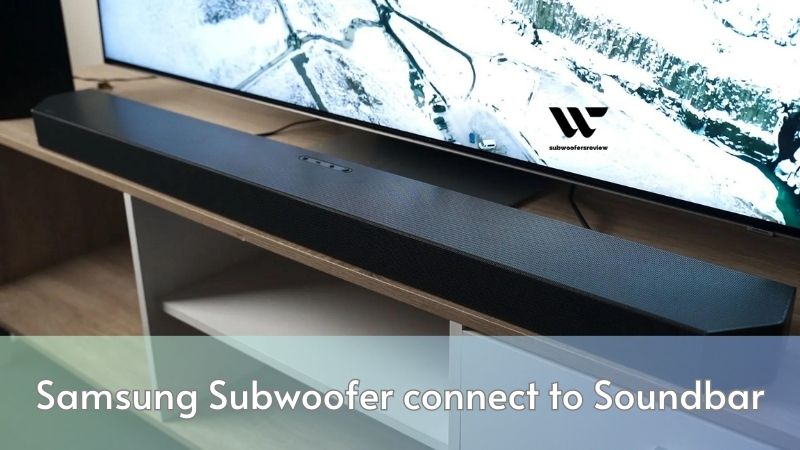Troubleshooting Guide: Why Won't My Samsung Subwoofer Connect to My Soundbar?