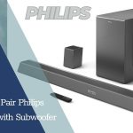 A Step-by-Step Guide on How to Pair Philips Soundbar with Subwoofer