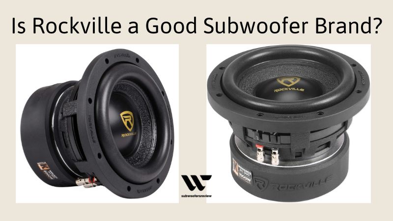 Unveiling the Sound: Is Rockville a Good Subwoofer Brand?