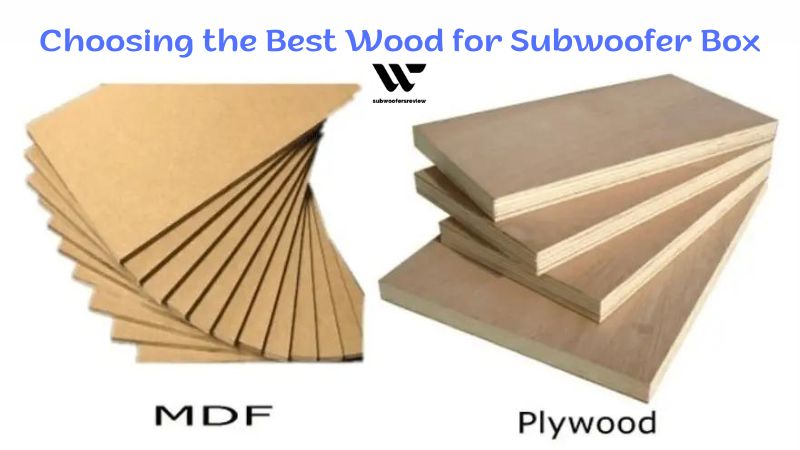 Thumping Bass: Choosing the Best Wood for Subwoofer Box